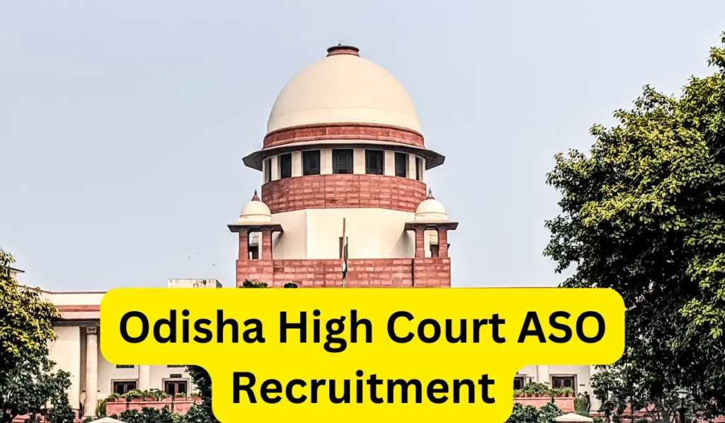 Odisha High Court ASO Recruitment